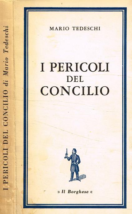 I pericoli del Concilio - Mario Tedeschi - copertina