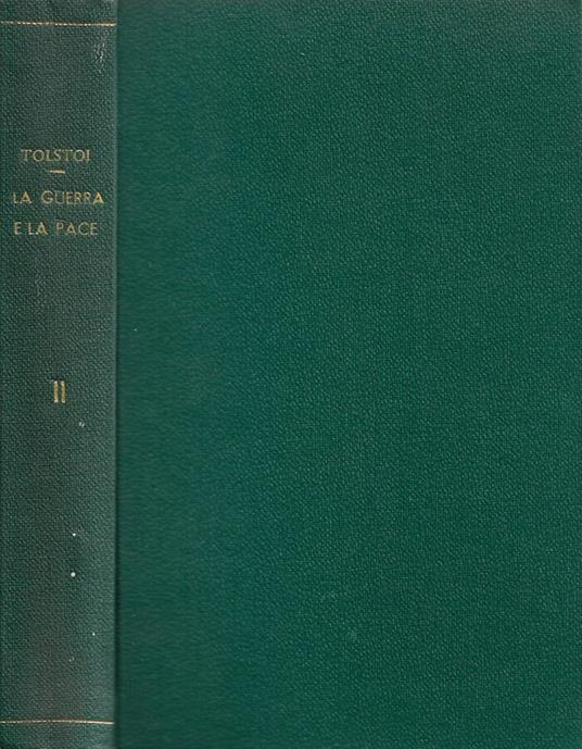 La Guerra e la Pace. Vol. II - Lev Tolstoj - copertina