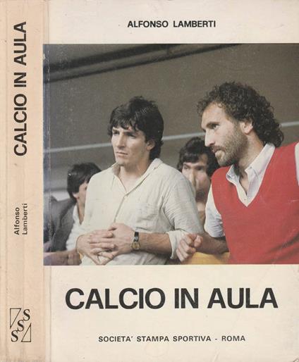 Calcio in aula vol II - Alfonso Lamberti - copertina