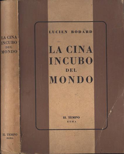 La Cina incubo del mondo - Lucien Bodard - copertina