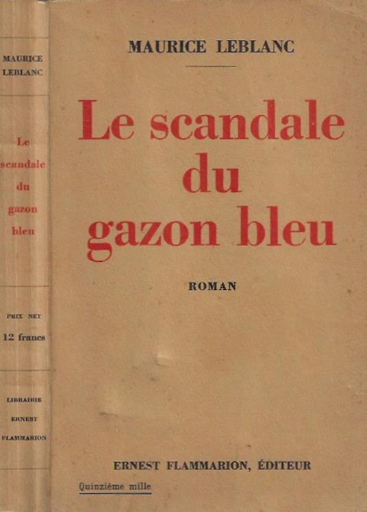 Le scandale du gazon bleu - Maurice Leblanc - copertina
