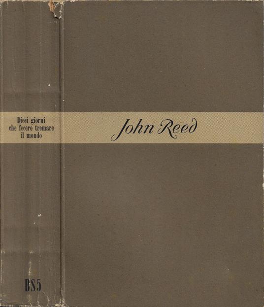 Dieci giorni che fecero tremare il mondo - John Reed - copertina