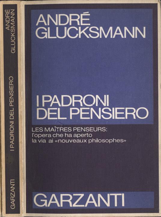 I padroni del pensiero - André Glucksmann - copertina