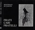 Frati cari fratelli