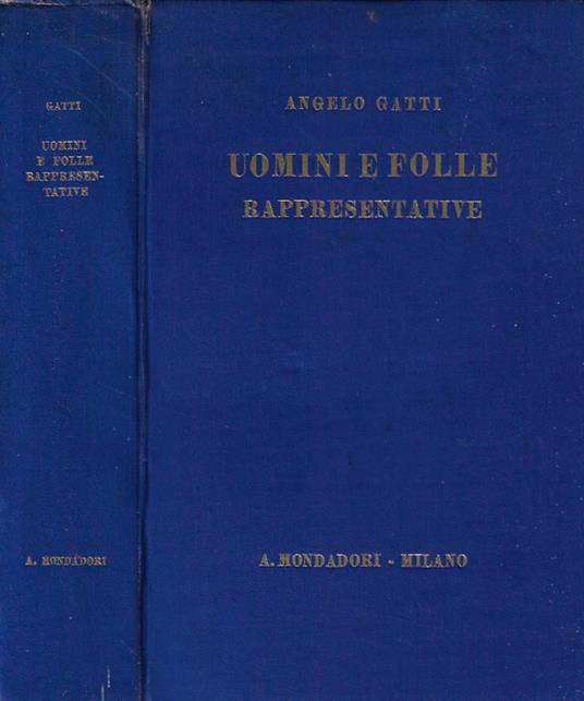 Uomini e folle rappresentative - Angelo Gatti - copertina