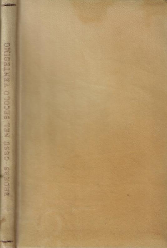 Gesù nel secolo ventesimo - Bruers Antonio - copertina