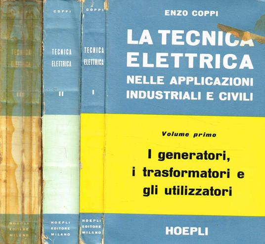 La tecnica elettrica nelle applicazioni industriali e civili 3voll - Enzo Coppi - copertina