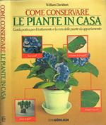Come conservare le piante in casa