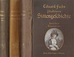 Illustrierte Sittengeschichte von Mittelalter bis zur Gegenwart Vol. II-III-V