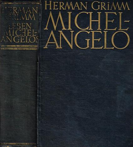 Leben Michelangelos - Hermann Grimm - copertina