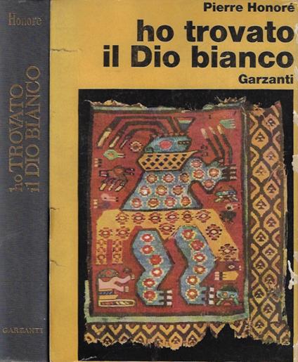 Ho trovato il Dio bianco - Pierre Honoré - copertina