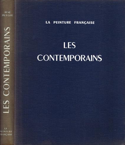 La Peinture Francaise: Les Contemporains - René Huyghe - copertina