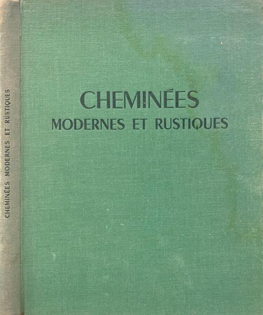 Cheminées modernes et rustiques - Michel Leroy - copertina