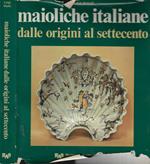 Maioliche italiane dalle origini al settecento