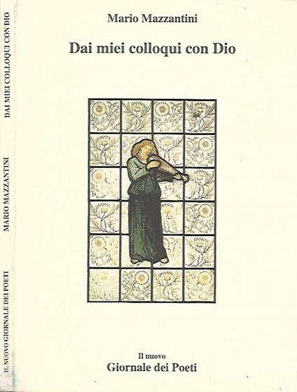 Dai miei colloqui con Dio - Mario Mazzantini - copertina