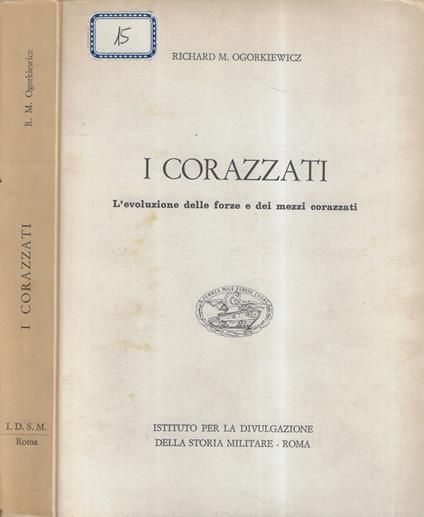 I corazzati - Richard M. Ogorkiewicz - copertina