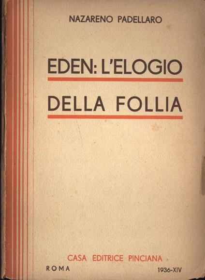 Eden. L' elogio della follia - Nazareno Padellaro - copertina