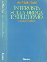 Intervista sulla droga e sull'uomo