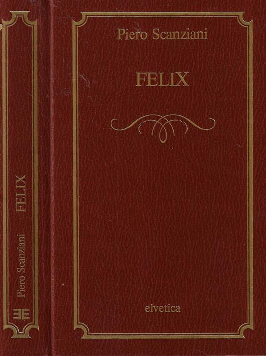 Felix - Piero Scanziani - copertina
