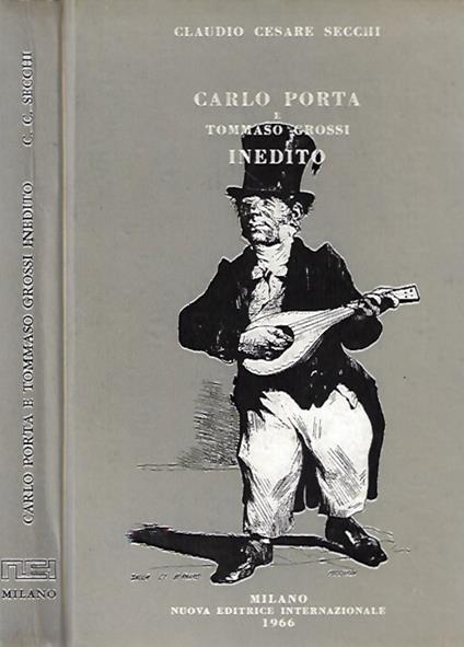Carlo Porta e Tommaso Grossi. Inedito - Claudio C. Secchi - copertina