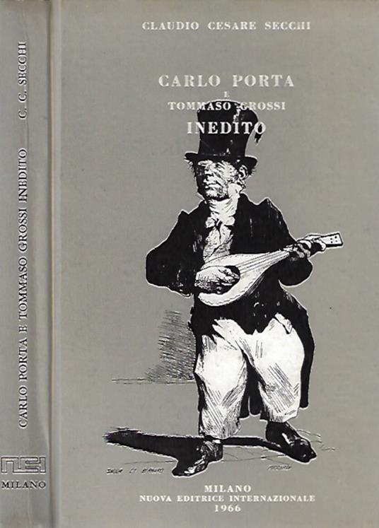 Carlo Porta e Tommaso Grossi. Inedito - Claudio C. Secchi - copertina