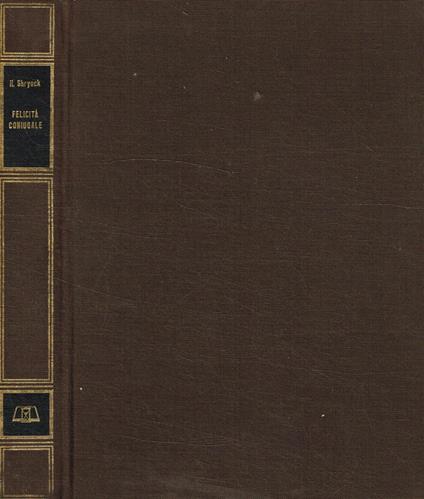 Felicità coniugale - Harold Shryock - copertina