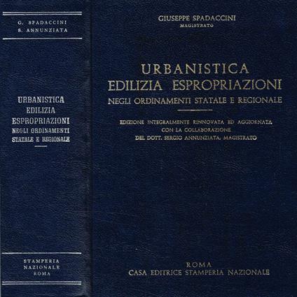 Urbanistica edilizia espropriazioni negli ordinamenti statali e regionali - Giuseppe Spadaccini - copertina