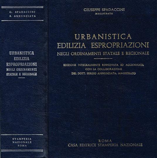 Urbanistica edilizia espropriazioni negli ordinamenti statali e regionali - Giuseppe Spadaccini - copertina