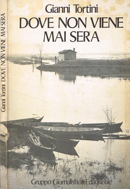 Dove non viene mai sera - Gianni Tortini - copertina