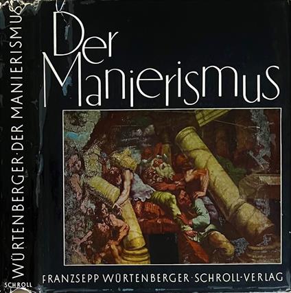 Der Manierismus - Franzsepp Wurtenberger - copertina