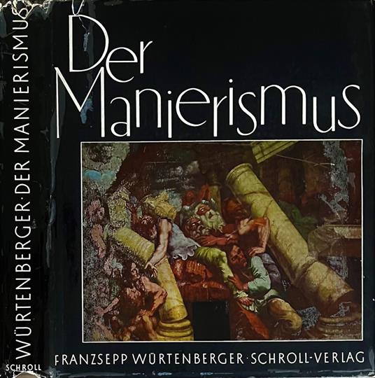 Der Manierismus - Franzsepp Wurtenberger - copertina