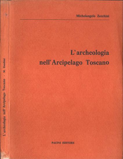 L' archeologia nell' Arcipelago Toscano - Michelangelo Zecchini - copertina