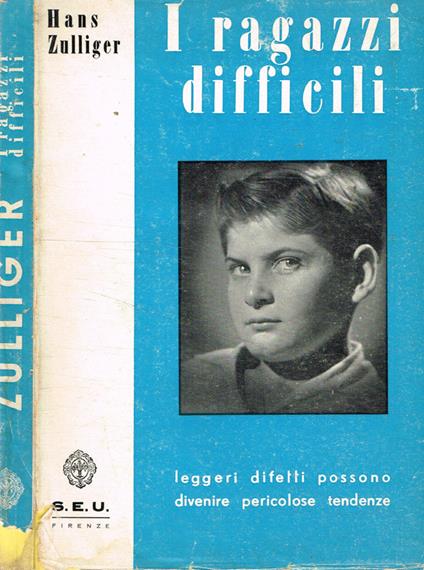 I ragazzi difficili - Hans Zulliger - copertina
