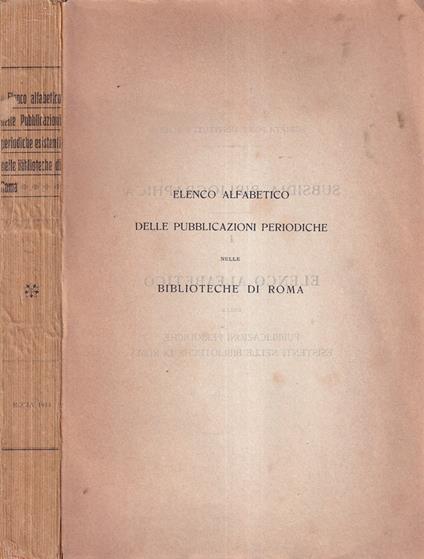 Elenco alfabetico delle pubblicazioni periodiche esistenti nelle biblioteche di Roma - copertina