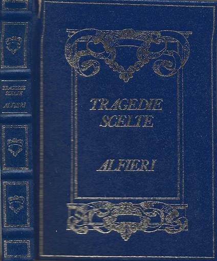 Alfieri, tragedie scelte - copertina