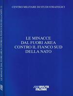 Le minacce dal fuori area contro il fianco sud della NATO