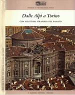 Dalle Alpi a Torino: con scrittori straneri del passato