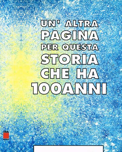 Un'altra pagina per questa storia che ha 100 anni - copertina