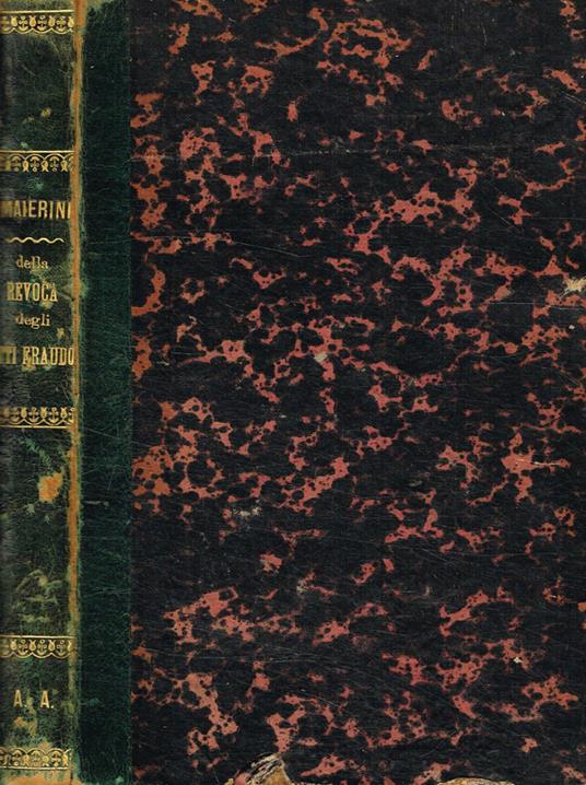 Della revoca degli atti fraudolenti fatti dal debitore in pregiudizio dei creditori - copertina