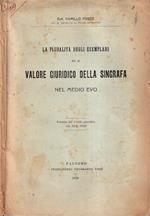 La pluralità degli esemplari ed il valore giuridico della singrafa nel Medio evo