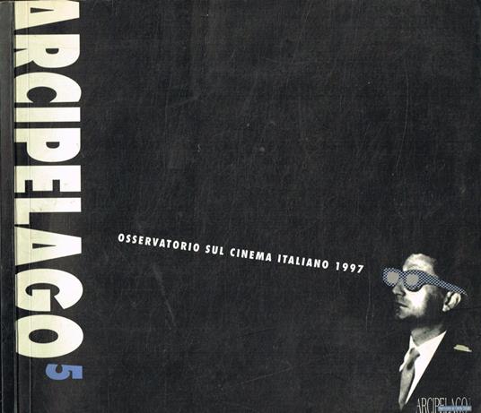 Arcipelago 5. Osservatorio sul cinema italiano 1997 - copertina