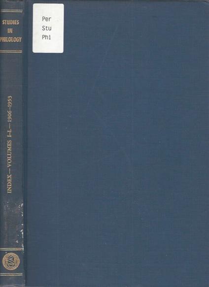 Studies in Philology - Index Volumes I-L (1906-1953) - copertina