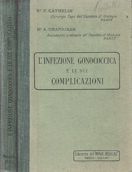 L' infezione gonococcica e le sue complicazioni - copertina