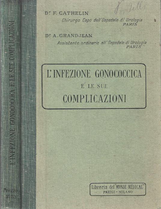 L' infezione gonococcica e le sue complicazioni - copertina