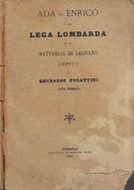 Ada ed Enrico o la Lega Lombarda e la Battaglia di Leganno