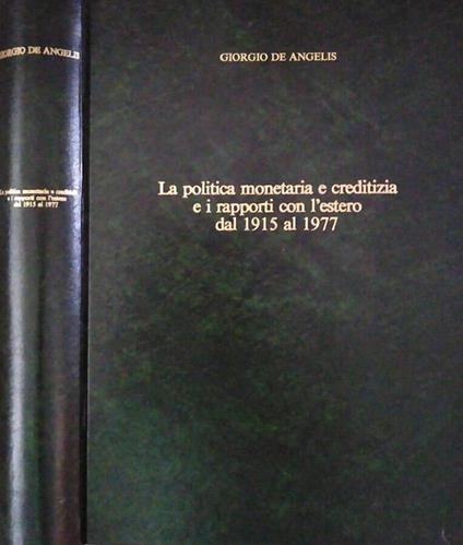 La politica monetaria e creditizia e i rapporti con l'estero dal 1915 al 1977 - copertina