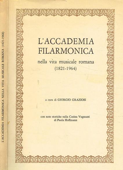 L' Accademia filarmonica nella vita musicale romana (1821-1964) - copertina