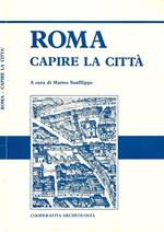 Roma. Capire la città