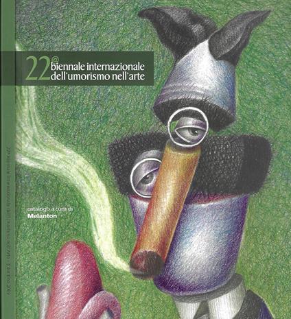 XXII Biennale internazionale dell'umorismo nell'arte - copertina