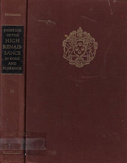 Painting of the high renaissance in Rome and Florence Vol. II - copertina
